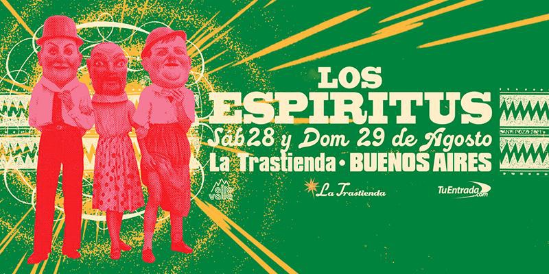 Fecha Los Espiritus - 28 y 29 de agosto 2021 en La Trastienda, Buenos Aires