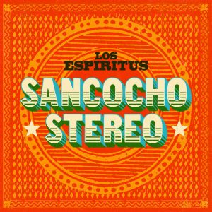 Los Espiritus Album Sancocho Stereo 2021 PÃ¡gina Oficial